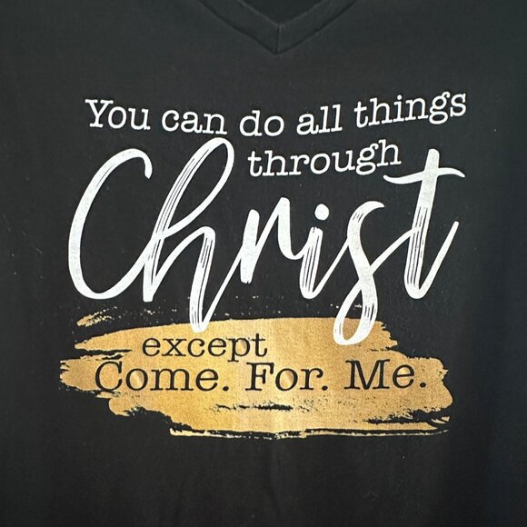 Black Christian Graphic Tee With "You Can Do All Things Through Christ Except Co - Picture 5 of 5